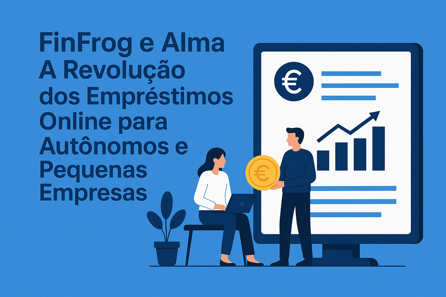 FinFrog e Alma: A Revolução dos Empréstimos Online para Autônomos e Pequenas Empresas